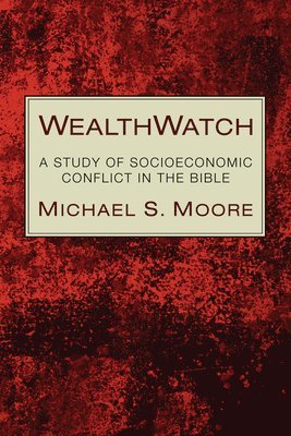 Michael S Moore - WealthWatch, Inbunden. Tillgänglighet: Lägg i varukorg