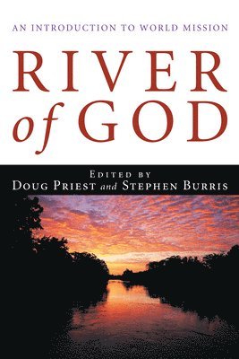 Douglas D Priest Jr, Stephen E Burris - River of God, Inbunden. Tillgänglighet: Lägg i varukorg