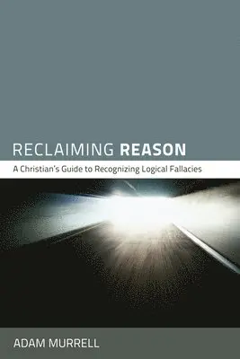 Adam Murrell - Reclaiming Reason, Inbunden. Tillgänglighet: Lägg i varukorg
