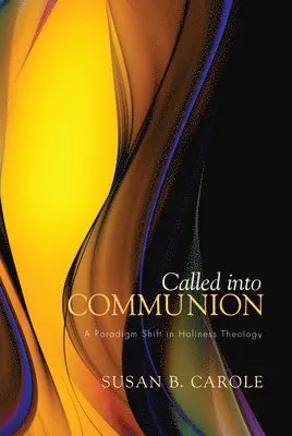 Susan B Carole - Called Into Communion, Inbunden. Tillgänglighet: Lägg i varukorg