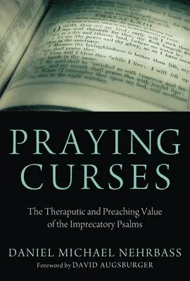 Daniel Nehrbass - Praying Curses, Inbunden. Tillgänglighet: Lägg i varukorg