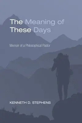 Kenneth Daniel Stephens - Meaning of These Days, Inbunden. Tillgänglighet: Lägg i varukorg