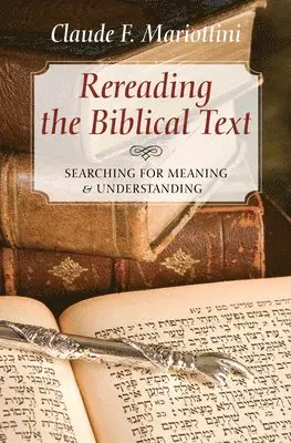 Claude F Mariottini - Rereading the Biblical Text, Inbunden. Tillgänglighet: Lägg i varukorg