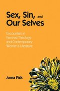 Sex, Sin, and Our Selves