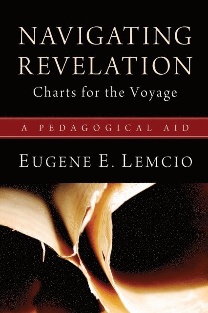 Eugene E. Lemcio - Navigating Revelation: Charts for the Voyage, E-bok