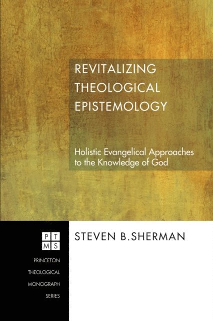 Steven B. Sherman - Revitalizing Theological Epistemology, E-bok