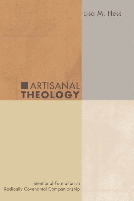 Lisa M. Hess - Artisanal Theology, E-bok