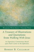 Treasury of Illustrations and Quotations from Walking With Jesus