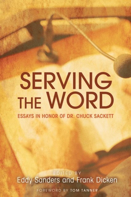 Frank Dicken, Edward Sanders - Serving the Word, E-bok
