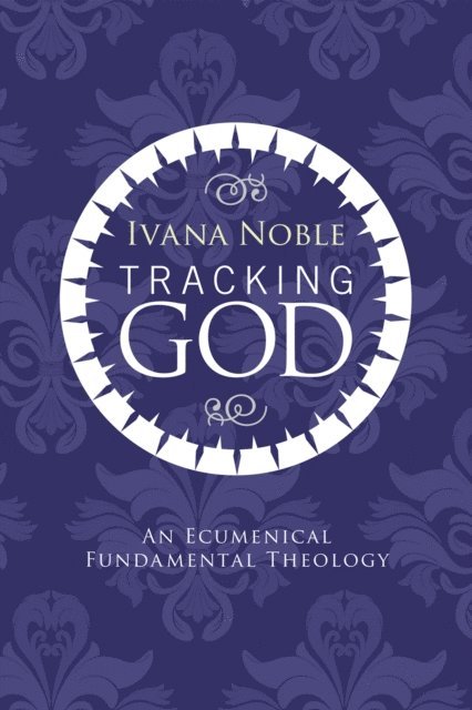 Ivana Noble - Tracking God, E-bok