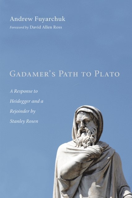 Andrew Fuyarchuk - Gadamer's Path to Plato, E-bok