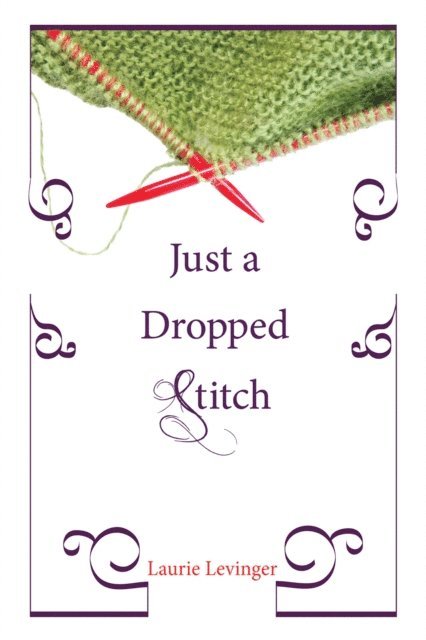 Laurie E. Levinger - Just a Dropped Stitch, E-bok