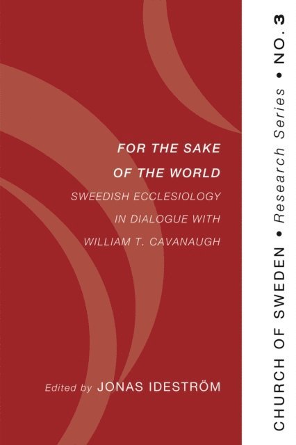 Jonas Idestrom - For the Sake of the World, E-bok
