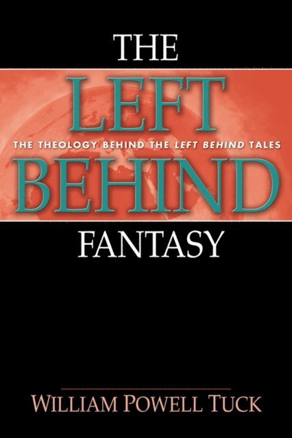 William Powell Tuck - Left Behind Fantasy, E-bok