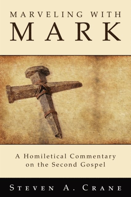 Steven A. Crane - Marveling with Mark, E-bok