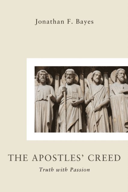 Jonathan F. Bayes - Apostles' Creed, E-bok