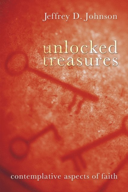 Jeffrey D. Johnson - Unlocked Treasures, E-bok