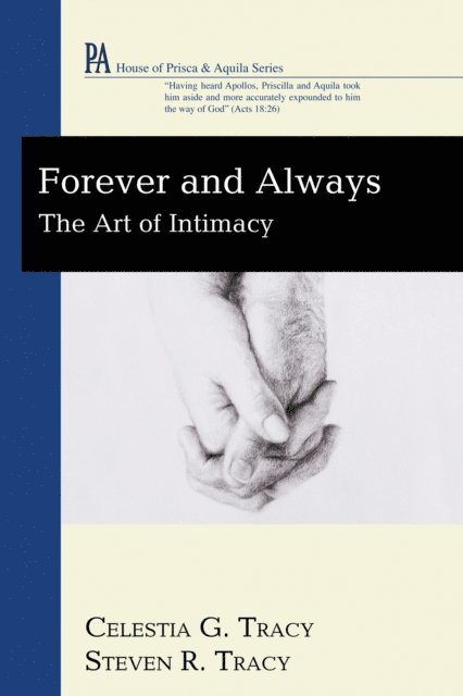Steven R. Tracy, Celestia G. Tracy - Forever and Always, E-bok