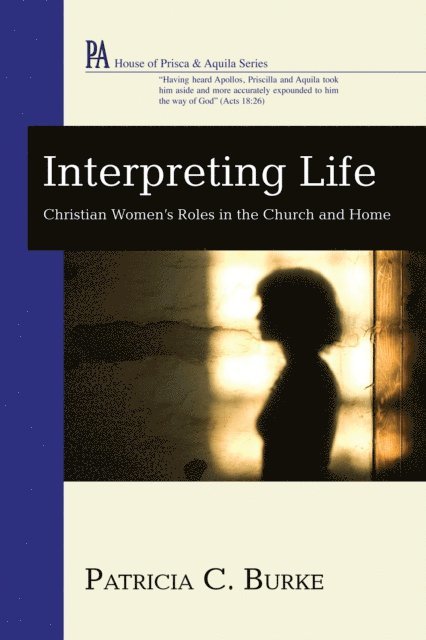 Patricia C. Burke - Interpreting Life, E-bok