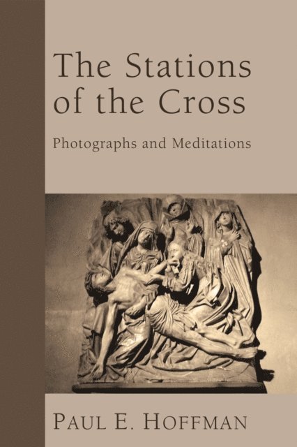Paul E. Hoffman - Stations of the Cross, E-bok