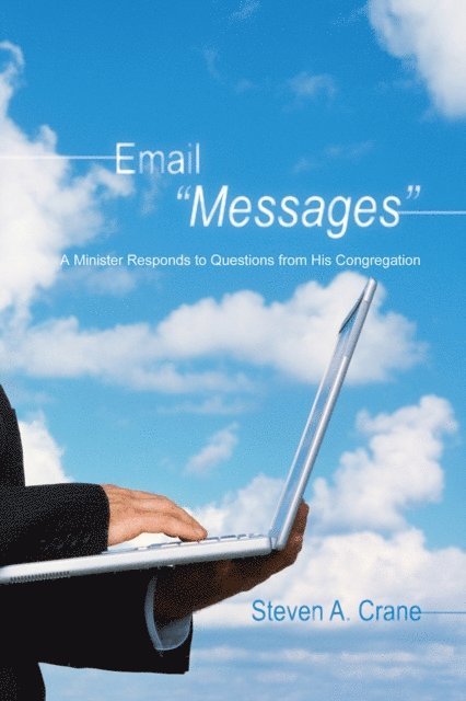 Steven A. Crane - Email &quote;Messages&quote;, E-bok