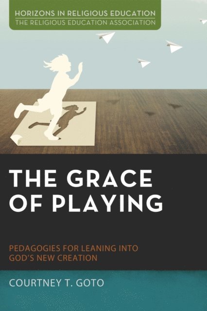 Courtney T. Goto - Grace of Playing, E-bok
