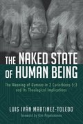 Naked State of Human Being