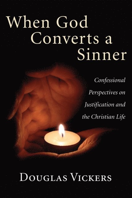 Douglas Vickers - When God Converts a Sinner, E-bok