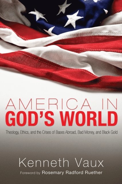 Kenneth L. Vaux, Melanie Baffles - America in God's World, E-bok