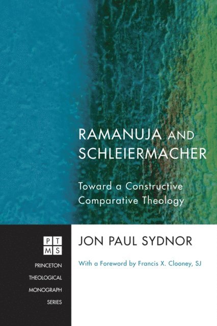 Jon Paul Sydnor - Ramanuja and Schleiermacher, E-bok