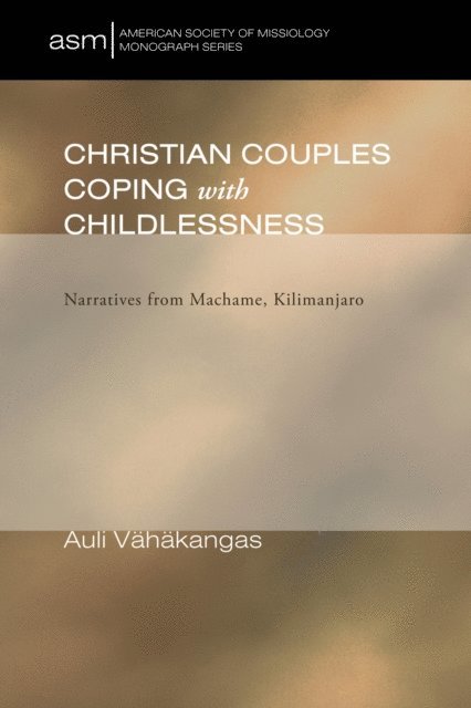 Auli Vahakangas - Christian Couples Coping with Childlessness, E-bok