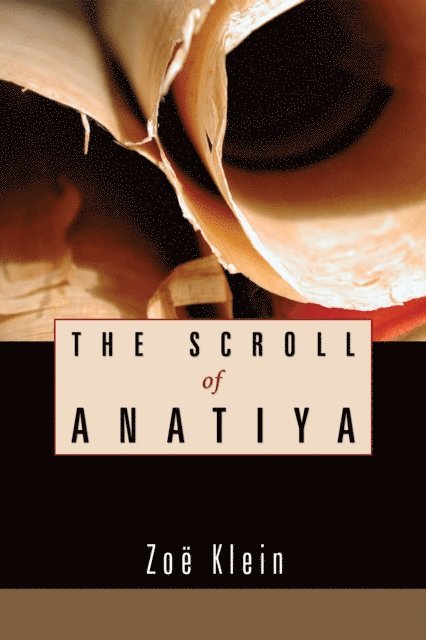 Zoe Klein - Scroll of Anatiya, E-bok