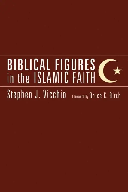 Stephen J. Vicchio - Biblical Figures in the Islamic Faith, E-bok. Tillgänglighet: Lägg i varukorg