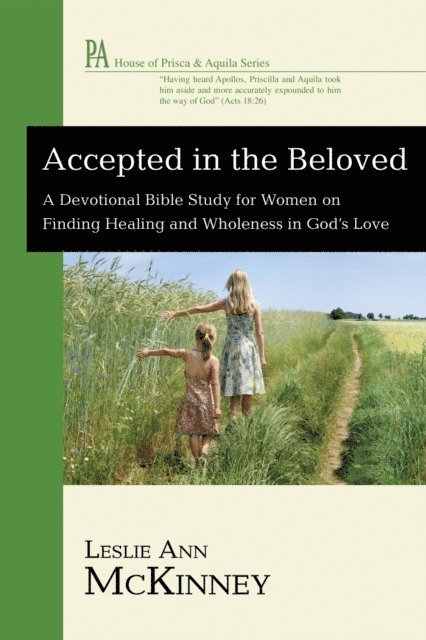 Leslie Ann McKinney - Accepted in the Beloved, E-bok