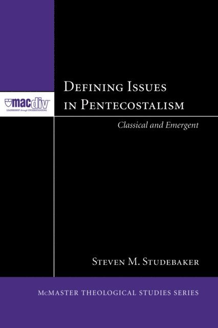 Steven M. Studebaker - Defining Issues in Pentecostalism, E-bok