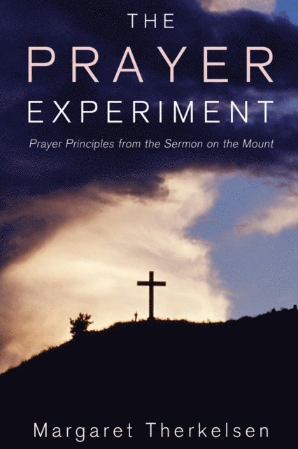 Margaret Therkelsen - Prayer Experiment, E-bok