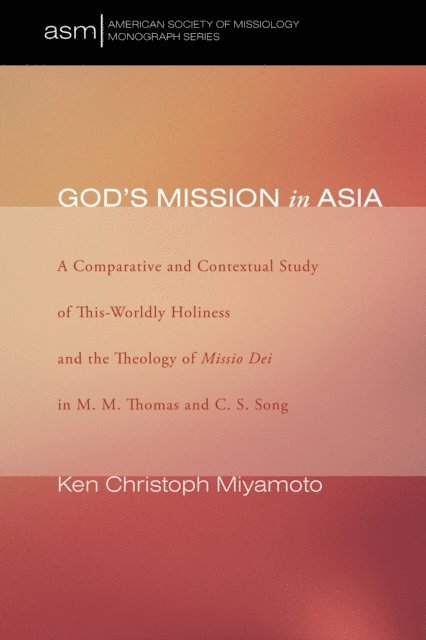 Ken Christoph Miyamoto - God's Mission in Asia, E-bok