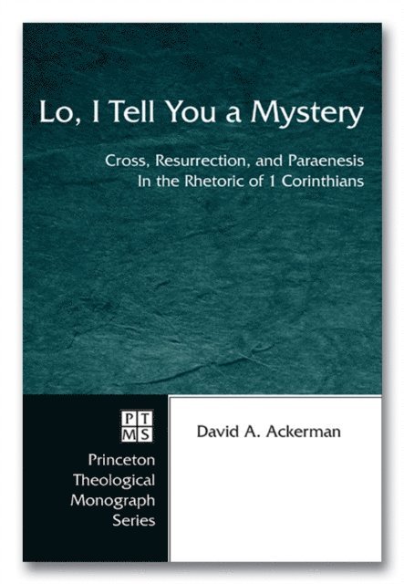 David A. Ackerman - Lo, I Tell You a Mystery, E-bok