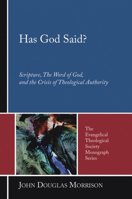 John Douglas Morrison - Has God Said?, E-bok