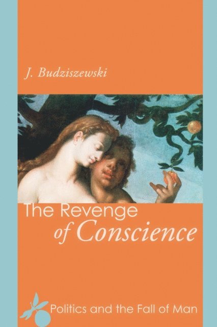 J. Budziszewski - Revenge of Conscience, E-bok