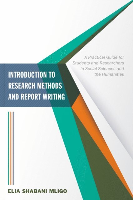 Elia Shabani Mligo - Introduction to Research Methods and Report Writing, E-bok