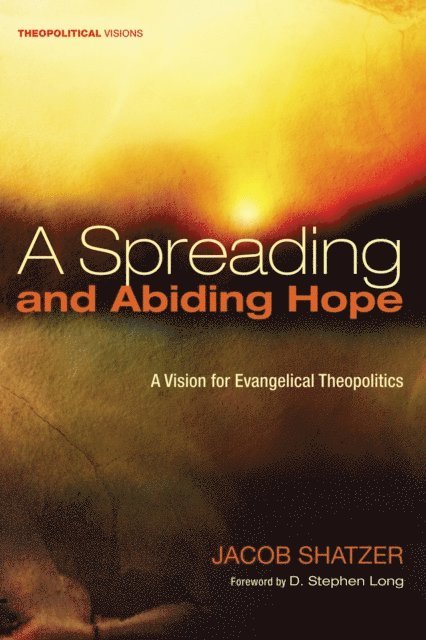 Jacob Shatzer - Spreading and Abiding Hope, E-bok