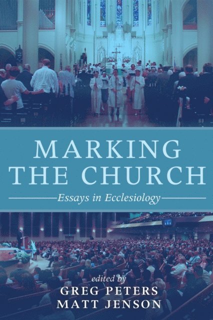 Matt Jenson, Greg Peters - Marking the Church, E-bok