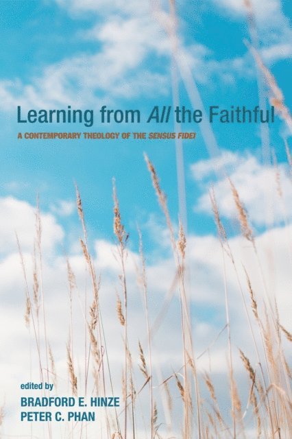 Peter C. Phan, Bradford E. Hinze - Learning from All the Faithful, E-bok