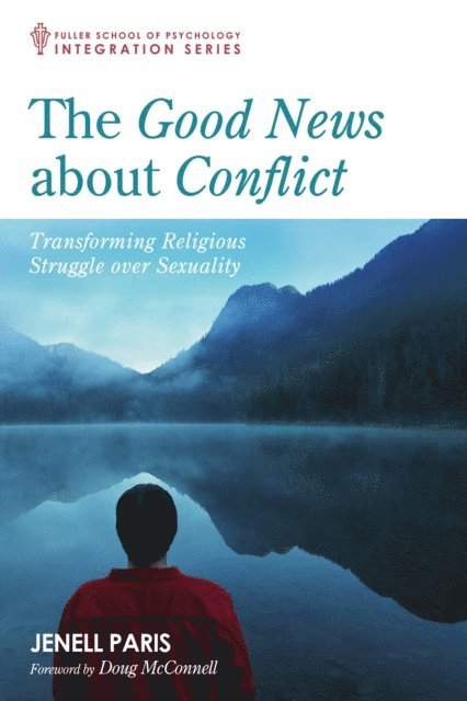 Jenell Paris - Good News about Conflict, E-bok