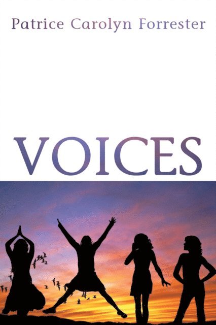 Patrice Carolyn Forrester - Voices, E-bok