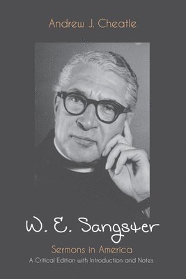 Andrew J Cheatle - W. E. Sangster, Inbunden