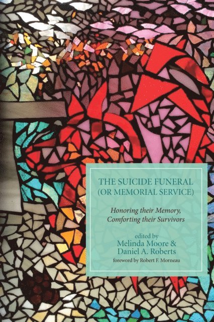 Daniel A. Roberts, Melinda Moore - Suicide Funeral (or Memorial Service), E-bok