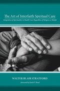 The Art of Interfaith Spiritual Care