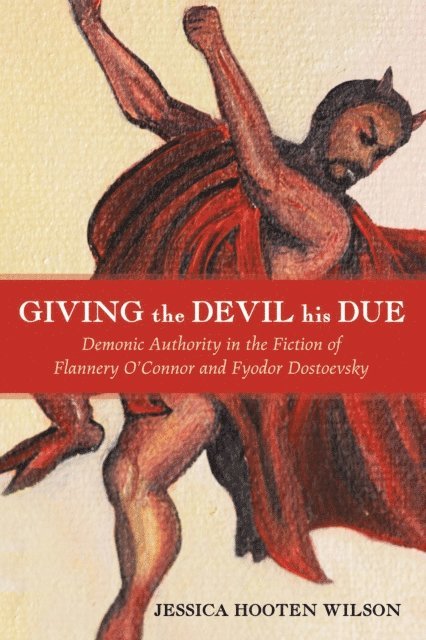 Jessica Hooten Wilson - Giving the Devil His Due, E-bok